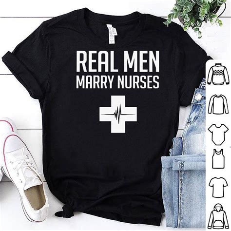 Real Men Marry Nurses Shirt Hoodie Sweater Longsleeve T Shirt