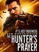 The Hunter's Prayer (2017) - Posters — The Movie Database (TMDB)
