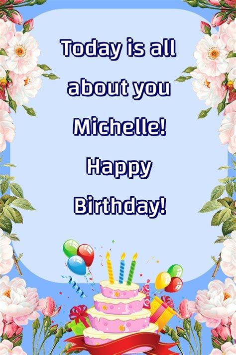 Today Is All About You Michelle Happy Birthday 🎂🌼 Balloons And Cake