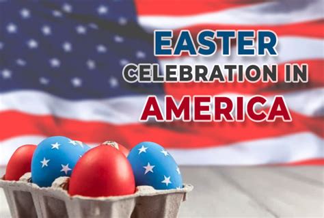 Easter Celebration In The United States Of America