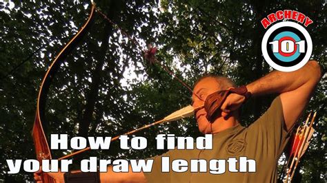 Trad Archery 101 How To Find Your Draw Length Youtube