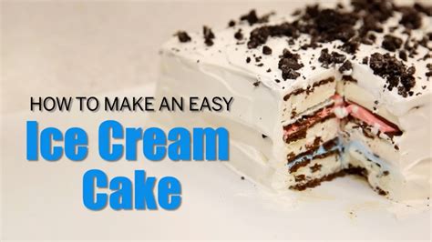 How To Make An Easy Ice Cream Cake Youtube