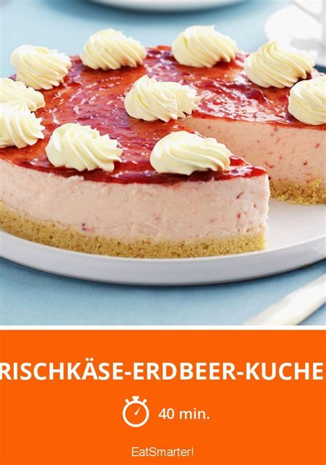 So einfach und so lecker! Frischkäse-Erdbeer-Kuchen | Rezept | Frischkäse kuchen ...