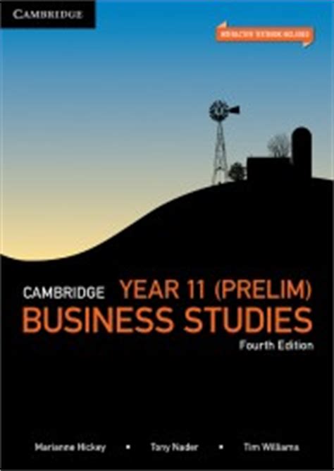 Editable worksheets and case studies. Cambridge Year 11 (Prelim) Business Studies Fourth Edition ...
