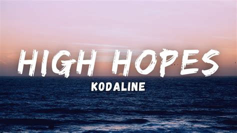 kodaline high hopes lyrics