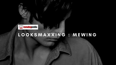Looksmaxxing: Everything You Need To Know - Mewingpedia