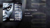 Ice Cube - It Was A Good Day (Remastered) - YouTube