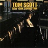 El Jazz de ayer, de hoy y de siempre: Tom Scott: New York Connection