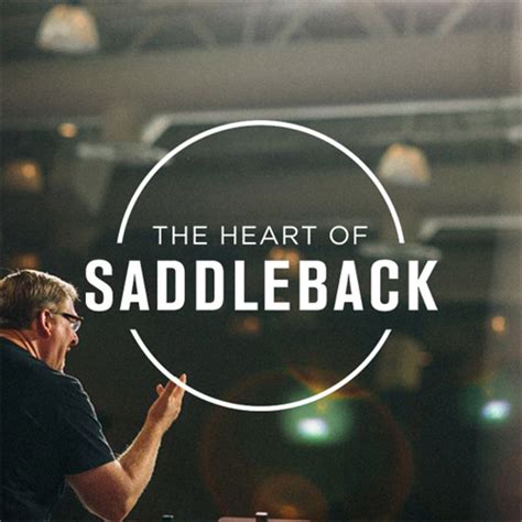 Saddleback Church Series The Heart Of Saddleback