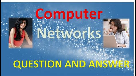 The deadline to submit is february 14, 2020, 23.59 hrs ist. Computer Networks QUESTION AND ANSWER Part 2 - YouTube