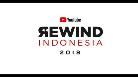 youtube rewind indonesia 2018 rise youtube