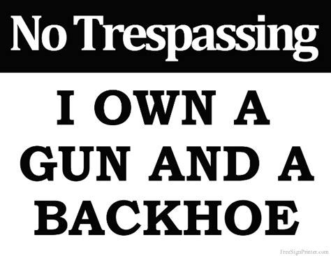 Beware Gun Backhoe Any Questions 7inx10in Novelty Sign No Trespassing