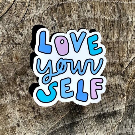 Love Yourself Sticker Stickers Self Love Inspirational Etsy