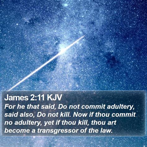 James 211 Kjv For He That Said Do Not Commit Adultery Said