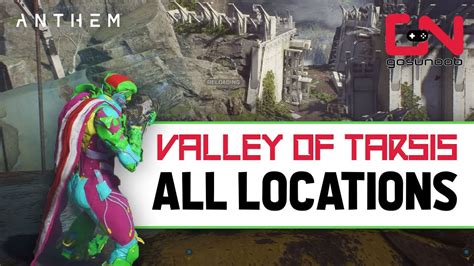 Anthem Valley Of Tarsis Exploration All Locations Youtube