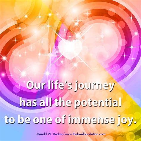 Our Lifes Journey Has All The Potential To Be One Of Immense Joy