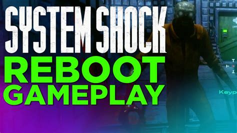 System Shock Gameplay 2016 Reboot Youtube