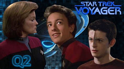 Q2 009 Star Trek Voyager Star Trek Trek