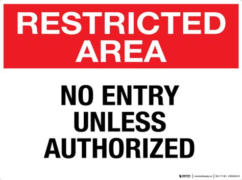 restricted area no entry unless authorized wall sign
