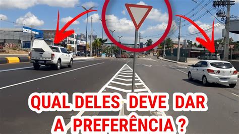 DÊ A PreferÊncia Qual VeÍculo Deve Ceder A Vez Preferência Placadeapreferencia Sinalização