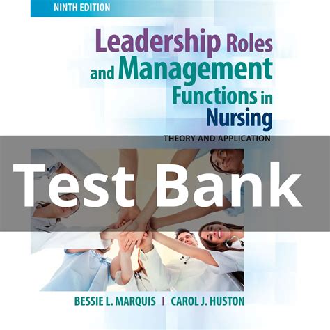 Test Bank For Leadership Roles And Management Functions In Nursing