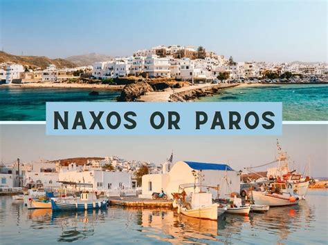 Naxos Or Paros Which Island To Visit Travel Passionate