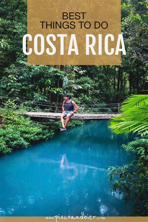 The Best Things To Do In Costa Rica A Travel Guide With Amazing