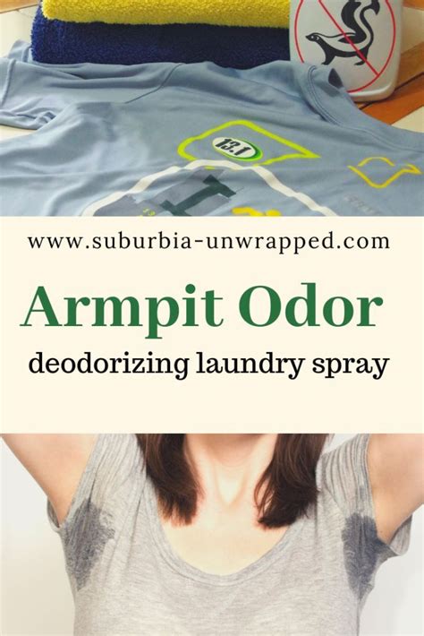 How To Remove Armpit Odor From Shirts Suburbia Unwrapped Armpit