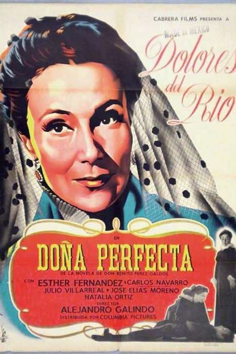 ‎doña Perfecta 1951 Directed By Alejandro Galindo • Reviews Film
