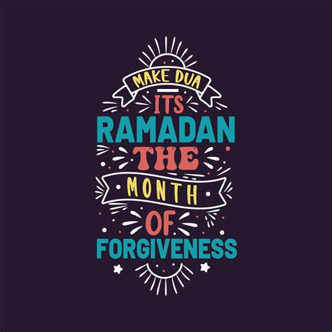 Make Dua It S Ramadan The Month Of Forgiveness Ramadan Quotes