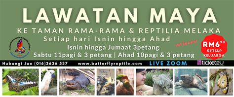 Lawatan Maya Ke Taman Rama Rama And Reptilia Melaka Virtual Tour