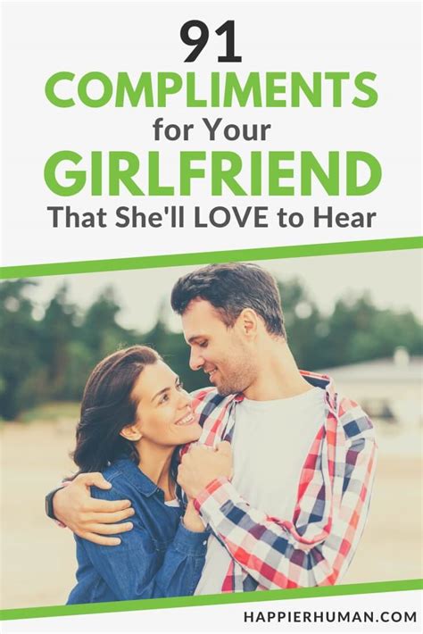 91 Compliments For Your Girlfriend That Shell Love To Hear
