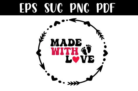 Made With Love Svg New Baby Graphic By Lmy · Creative Fabrica