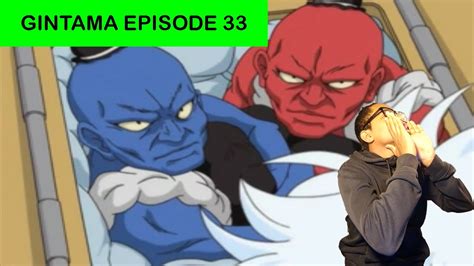 Gintama Episode 33 Mokichi Reaction Youtube