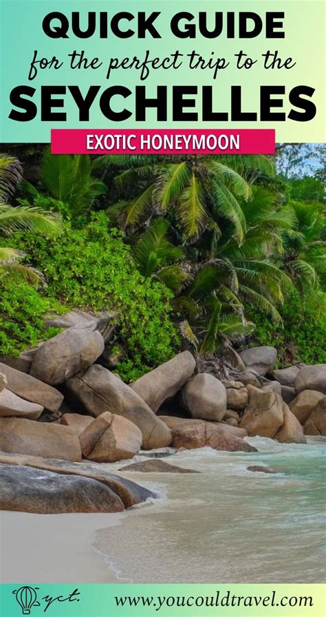 A Quick Guide For The Perfect Seychelles Holidays You Could Travel Romantic Island Getaways