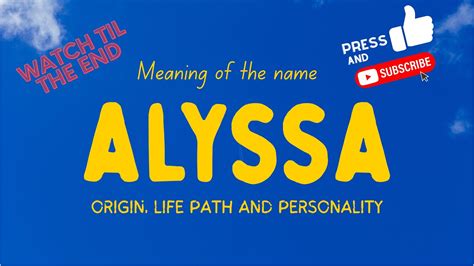 Meaning Of The Name Alyssa Origin Life Path And Personality Youtube