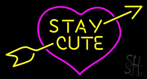 Stay Cute Neon Sign Wedding Neon Signs Every Thing Neon