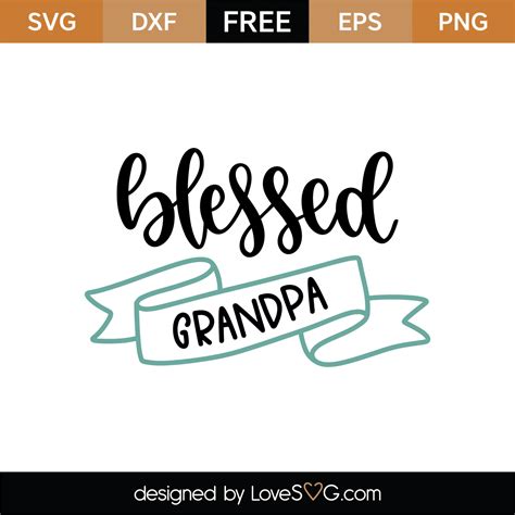 Free Blessed Grandpa SVG Cut File | Lovesvg.com