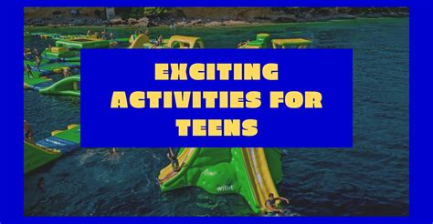 10 Exciting Activities For Teens Share Discovery Village