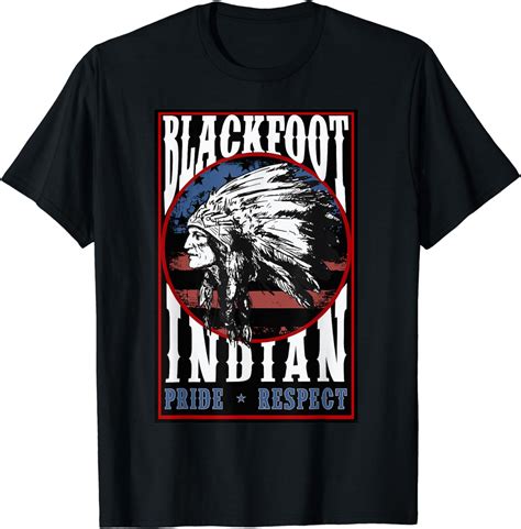 Blackfoot Tribe Native Pride Respect American Indian Us