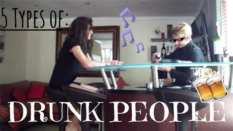 drunk people 5 types youtube