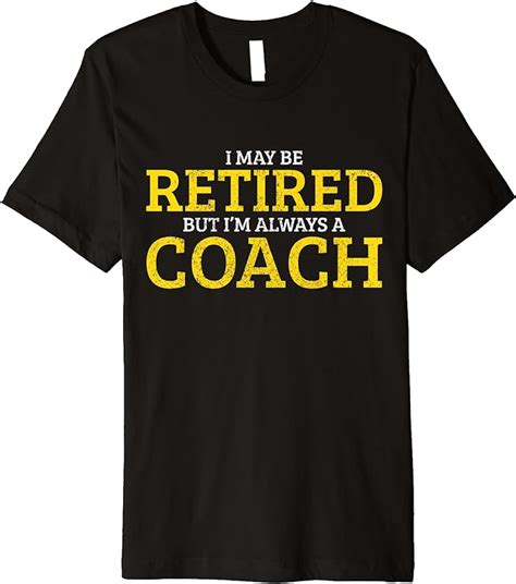 Retired Coach Sport Funny Retirement T Premium T Shirt