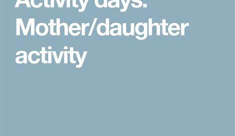 Activity days: Mother/daughter activity | Daughter activities, Mother