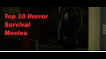 Top 10 Best Horror Survival Movies 2019 - YouTube