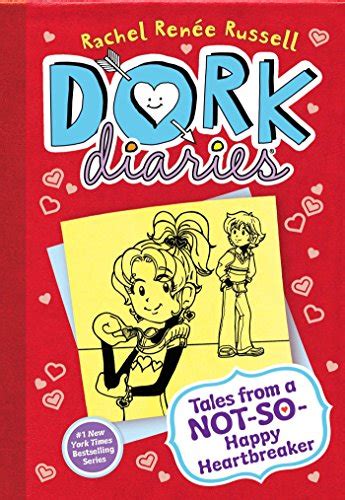 Tales From A Not So Happy Heartbreaker Dork Diaries By Russell