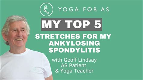 top 5 stretches for ankylosing spondylitis youtube