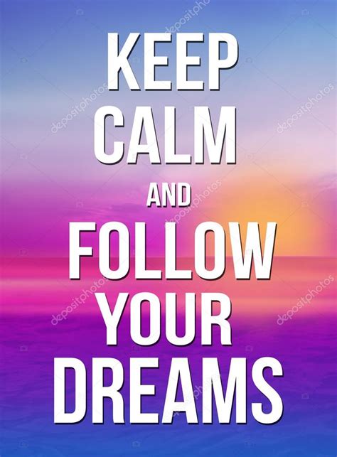 Keep Calm And Follow Your Dreams Poster Stock Vector Image By
