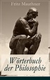 Wörterbuch der Philosophie (Fritz Mauthner - e-artnow)