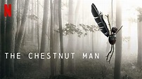 Netflix's The Chestnut Man Review: Thrilling Till the End | Leisurebyte