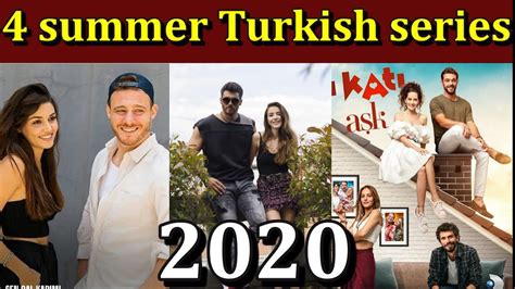 4 Summer Turkish Series 2020 Youtube